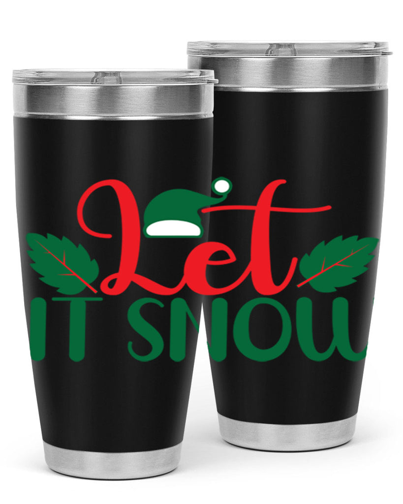 Let It Snow 290#- winter- Tumbler