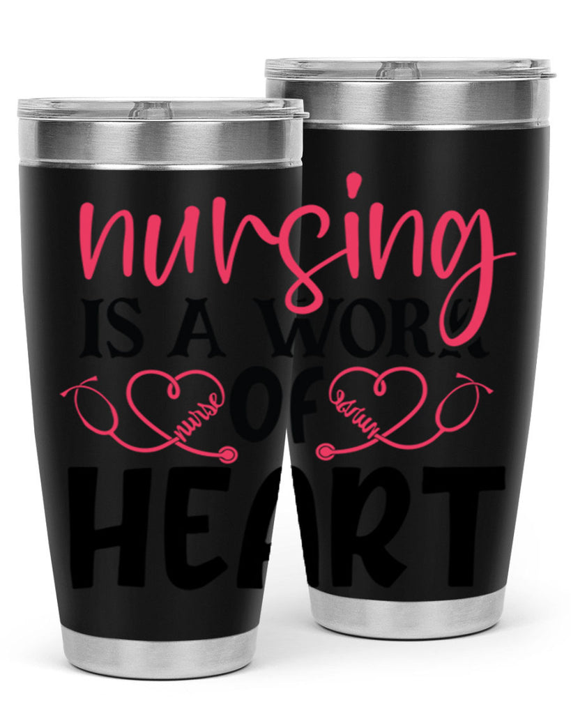 Nursing is a work of heart Style 360#- nurse- tumbler