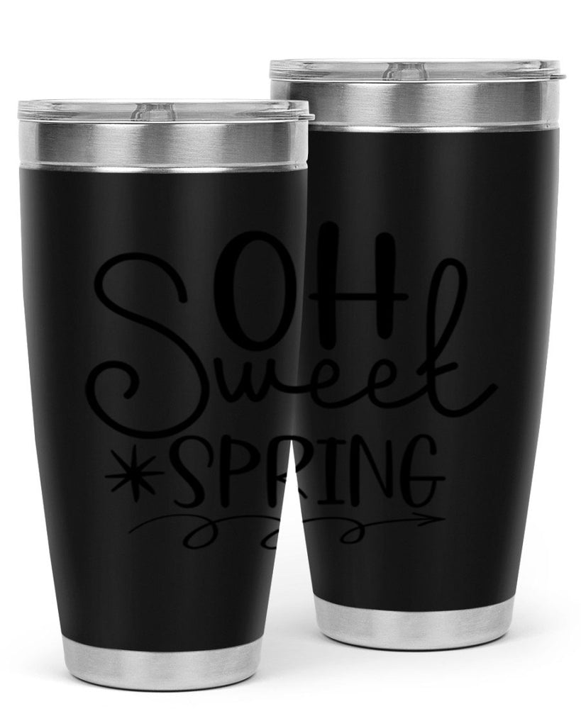 Oh Sweet Spring 372#- spring- Tumbler