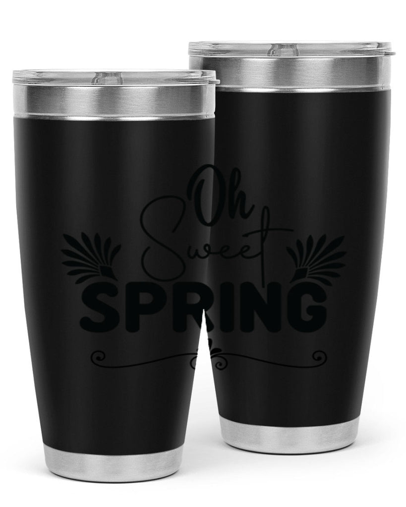Oh Sweet Spring 376#- spring- Tumbler