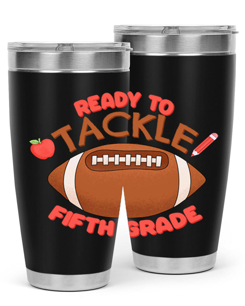 Ready to tackle 5th Grade 24#- 5th grade- Tumbler