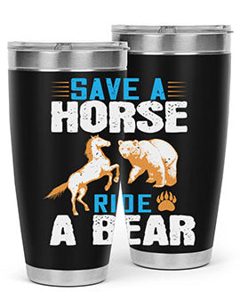 Save a horse, ride a bear 27#- Bears- Tumbler