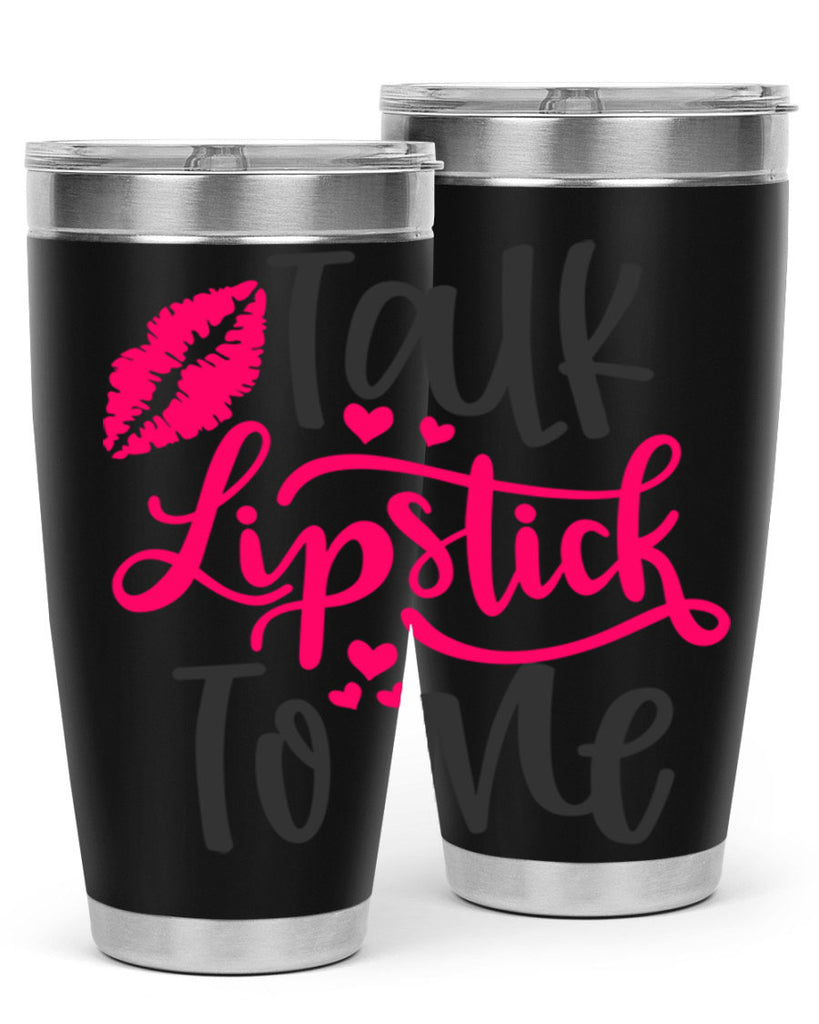 Talk Lipstick To Me Style 217#- make up- Tumbler