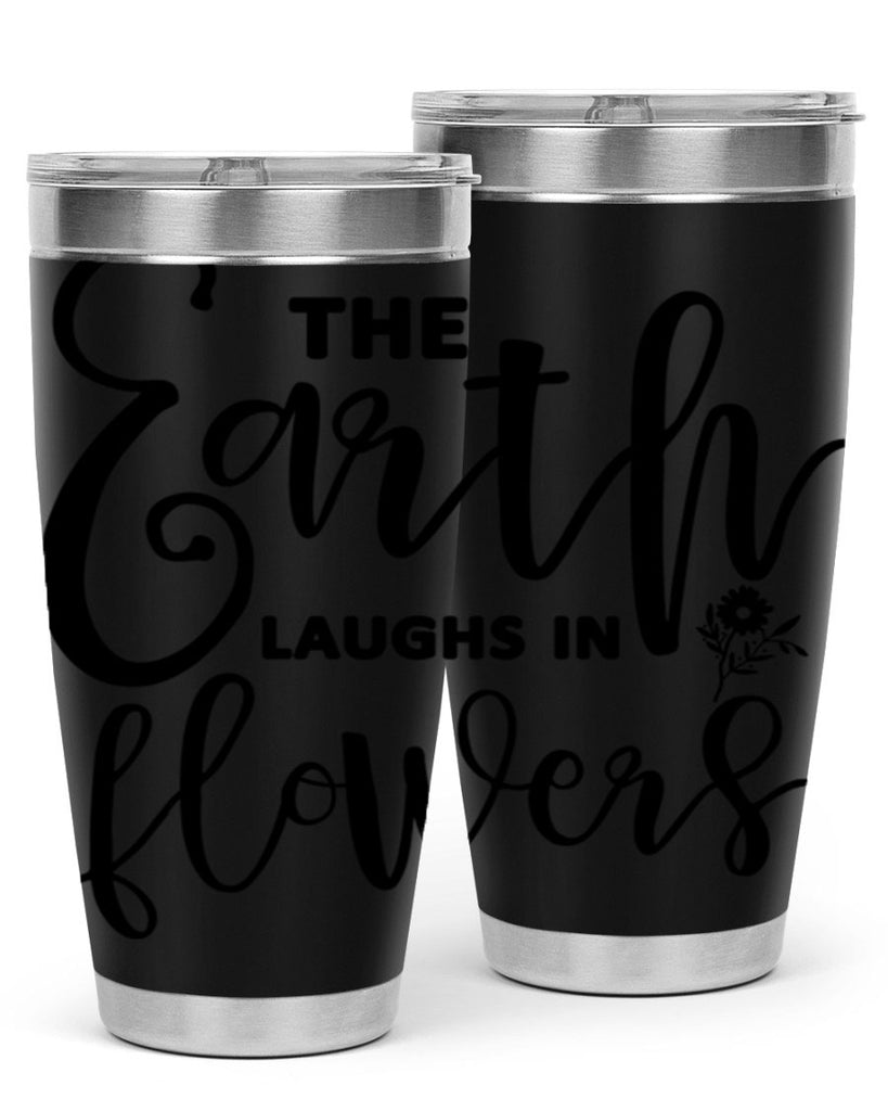 The Earth Laughs in Flowers541#- spring- Tumbler