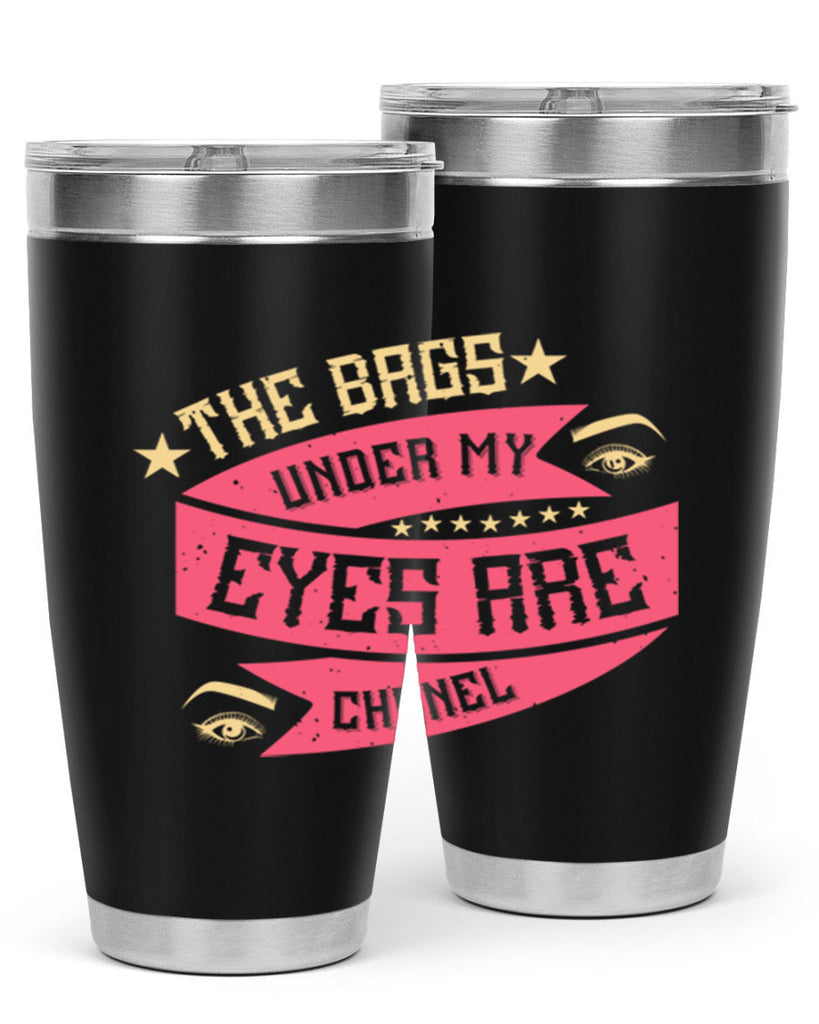 The bags under my eyes are Chanel Style 184#- make up- Tumbler