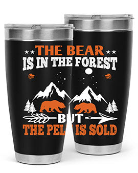 The bear is in the forest, but the pelt is soldd 31#- Bears- Tumbler