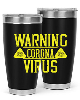 Warning Corona Virus Style 17#- corona virus- Tumbler