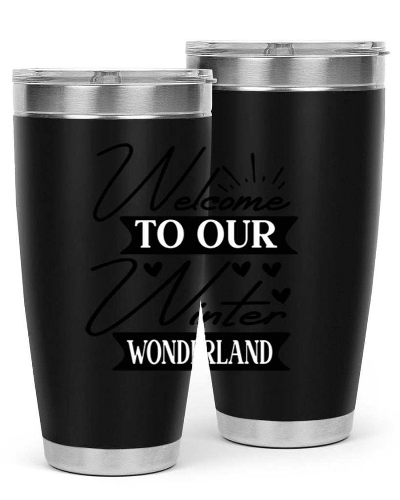 Welcome To Our Winter Wonderland 468#- winter- Tumbler