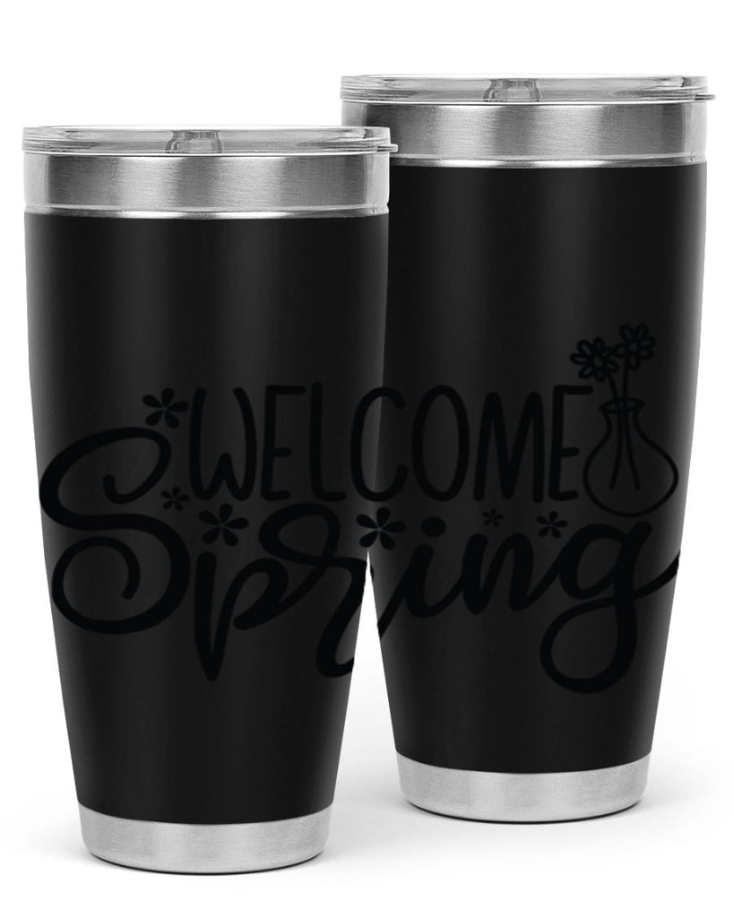 Welcome spring  design 599#- spring- Tumbler