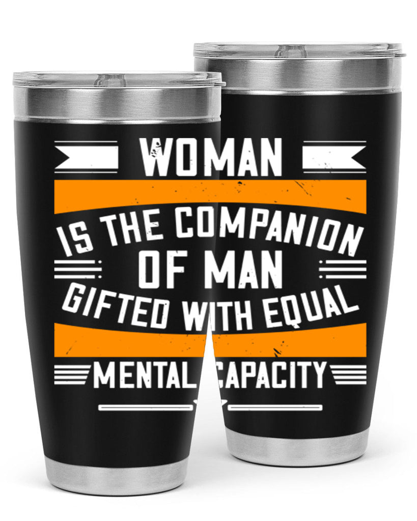 Woman is the companion of man gifted with equal mental capacity Style 15#- womens day- Tumbler
