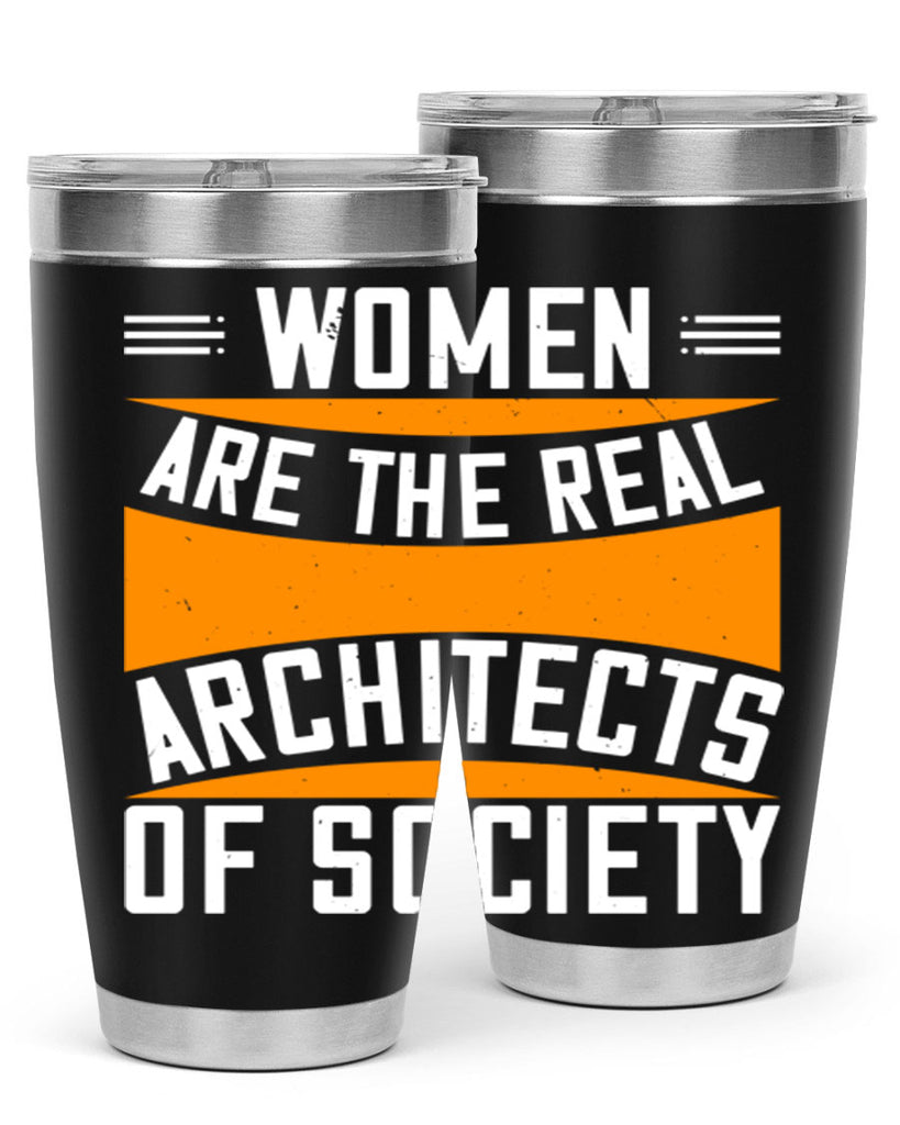 Women are the real architects Style 5#- womens day- Tumbler