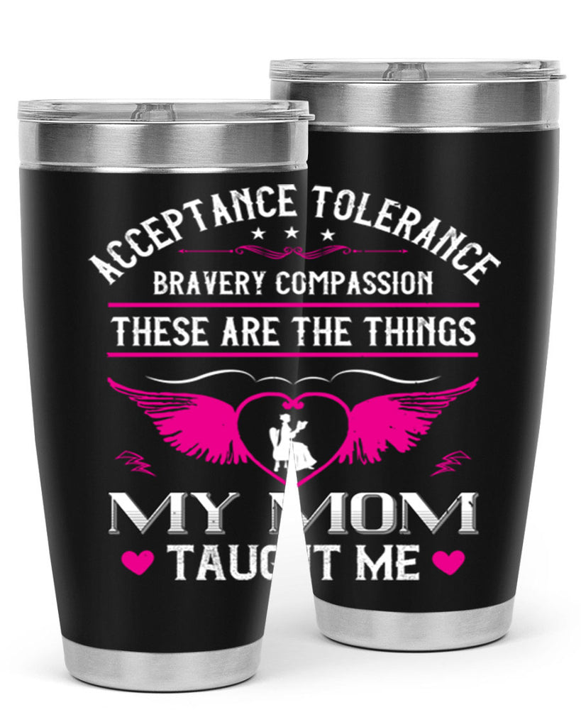 acceptance tolerance 96#- mothers day- Tumbler
