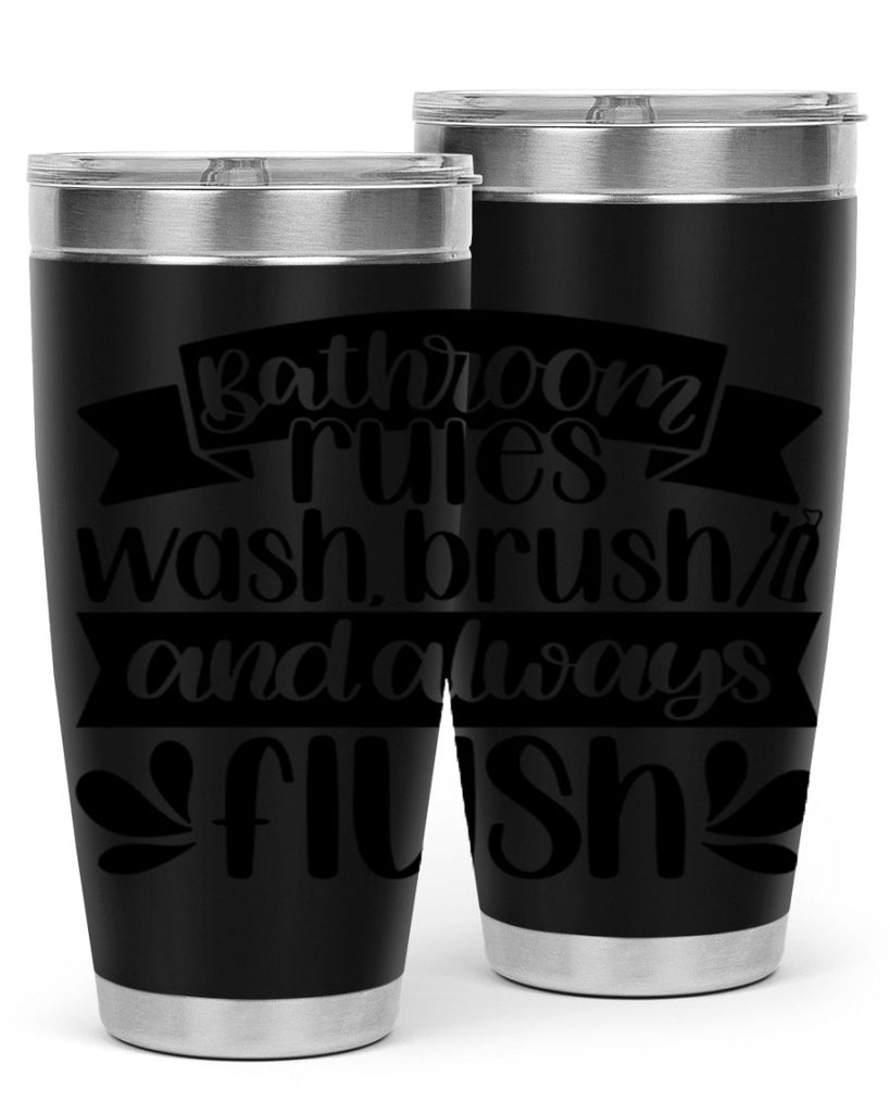bathroom rules was 46#- bathroom- Tumbler