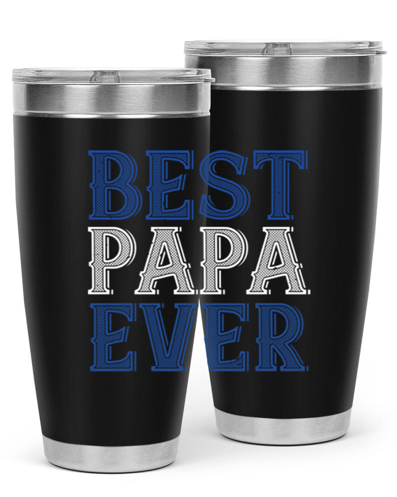 best papa ever 48#- grandpa - papa- Tumbler