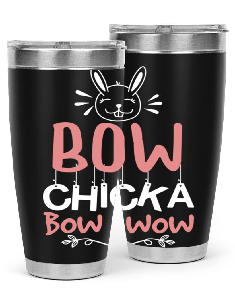 bow chicka bow wow 100#- easter- Tumbler