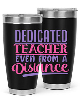 dedicated teacher even from a distance Style 53#- corona virus- Tumbler