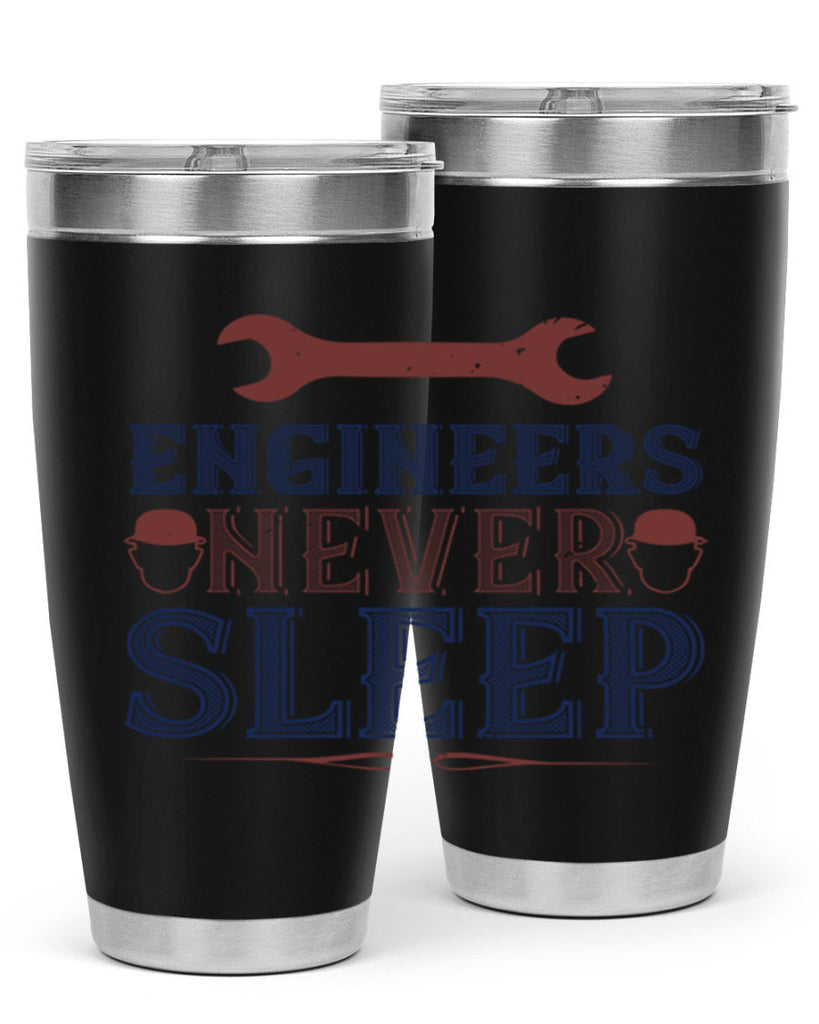 engineers never sleep Style 57#- engineer- tumbler