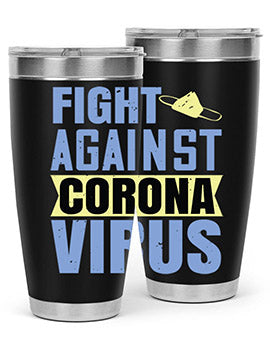 fight against corona virus Style 42#- corona virus- Tumbler