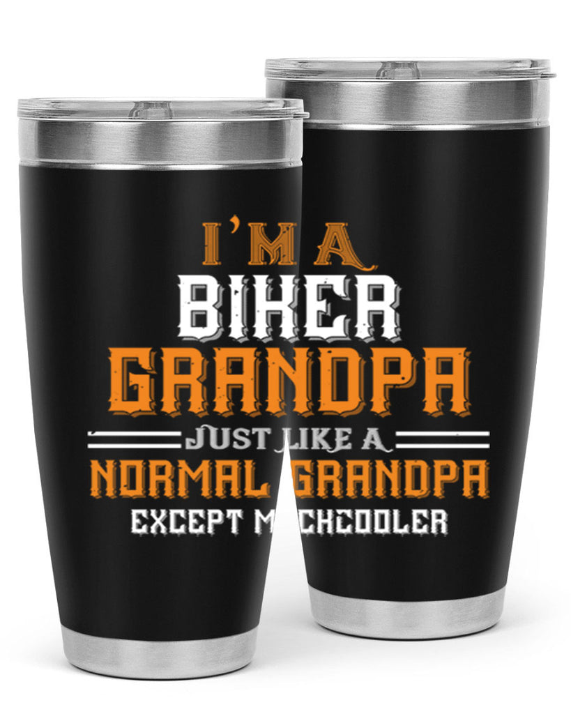 im a biker grandpa just like a normal grandpa except muchcooler 38#- grandpa - papa- Tumbler
