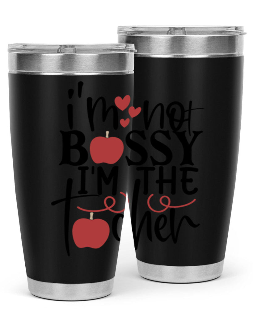 im not bossy im the teacher Style 174#- teacher- tumbler