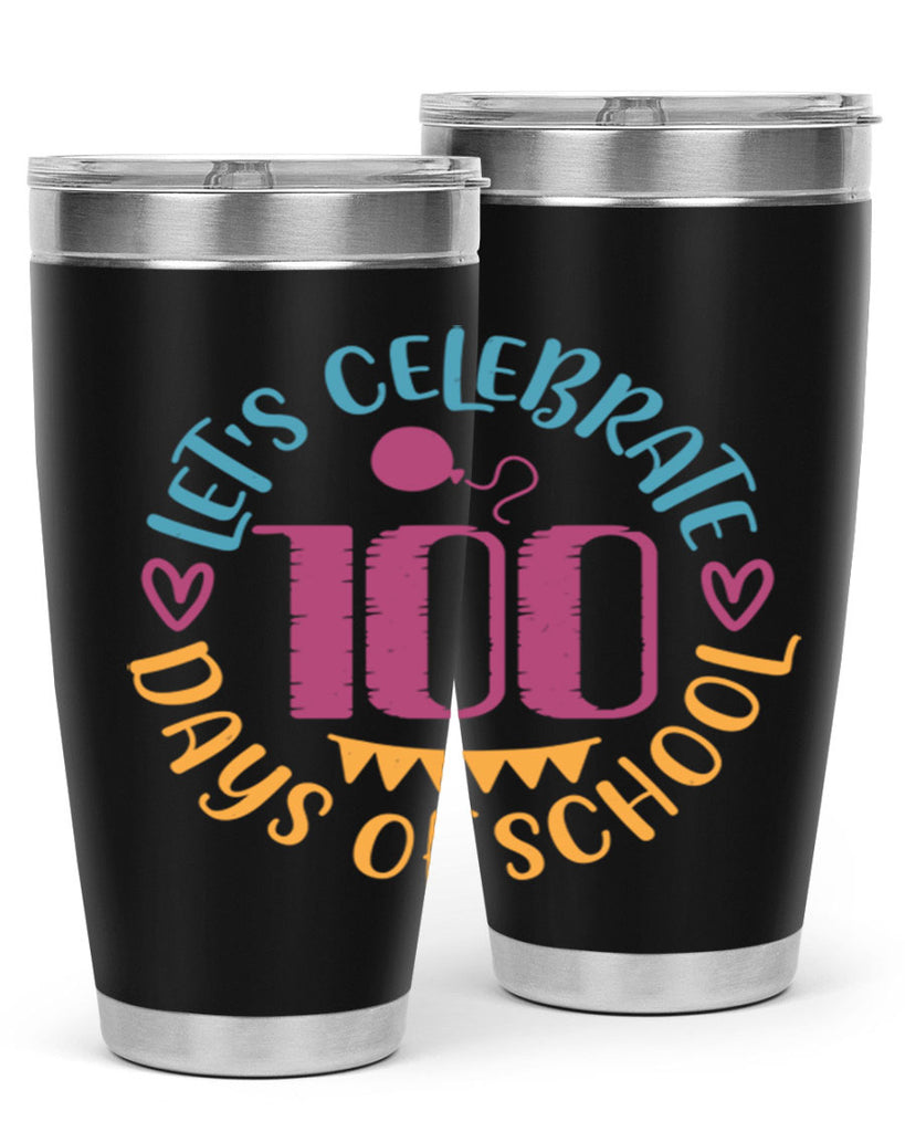 let's celebrate days of school_1 5#- 100 days of school- Tumbler