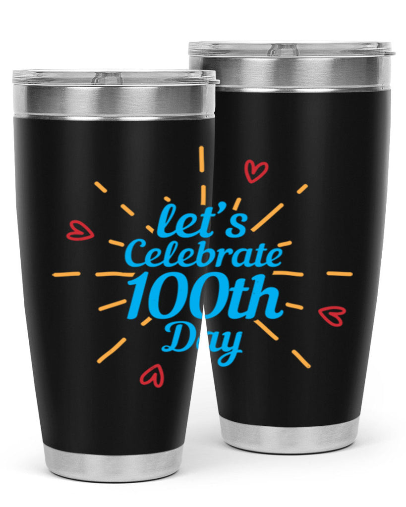 let's celebrate th day 6#- 100 days of school- Tumbler