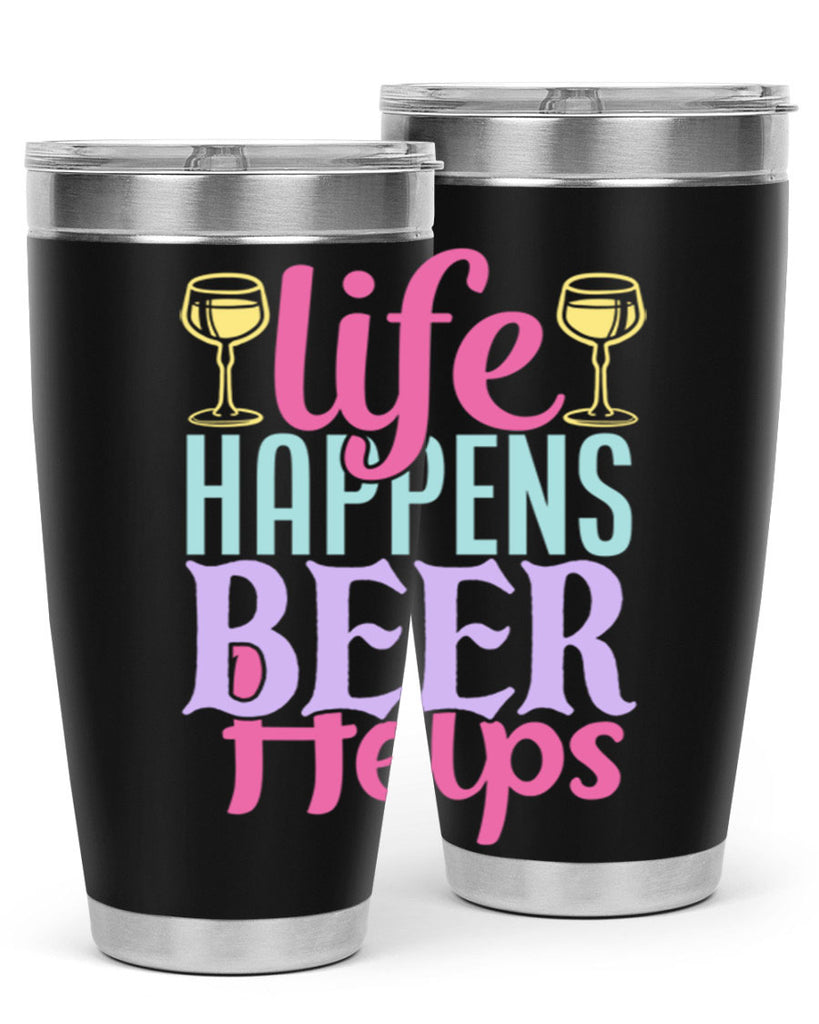 life happens beer helps 141#- beer- Tumbler
