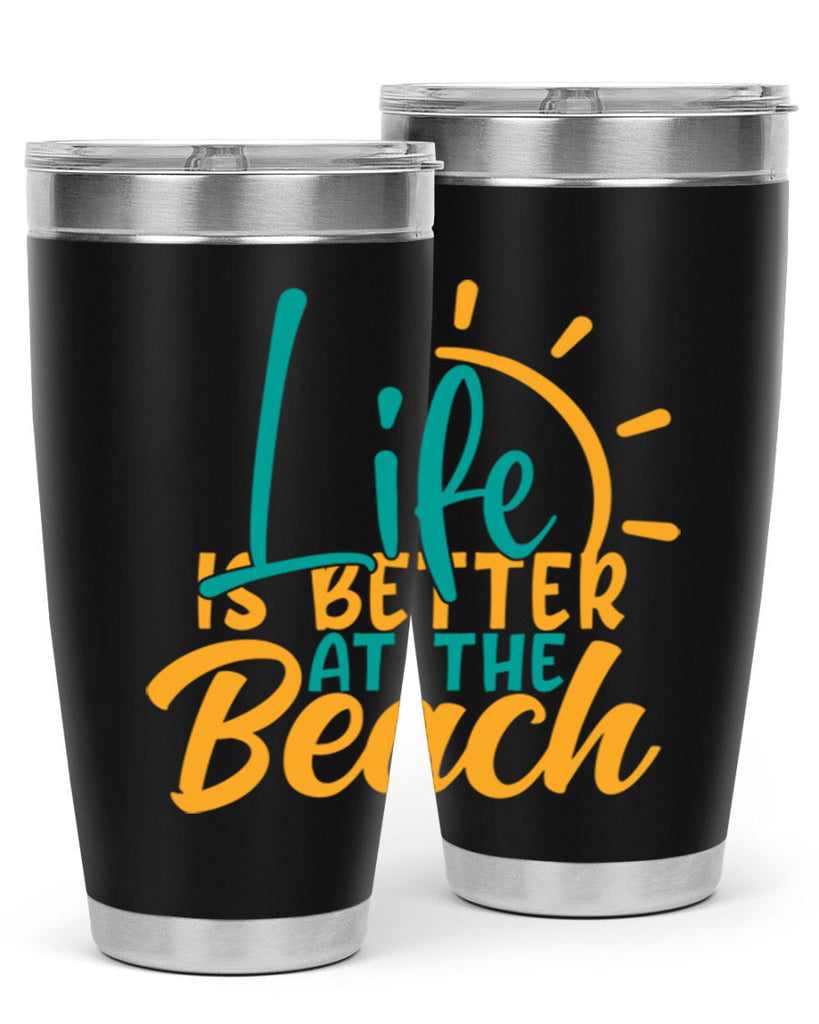 life is better at the beach Style 92#- summer- Tumbler