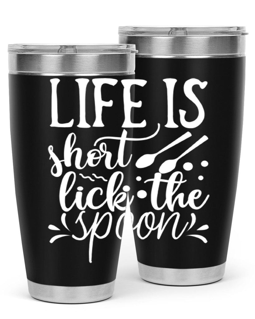 life is short lick the spoon 25#- kitchen- Tumbler