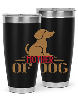 mother of dog Style 159#- dog- Tumbler