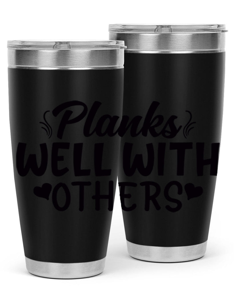planks well with others 24#- gym- Tumbler