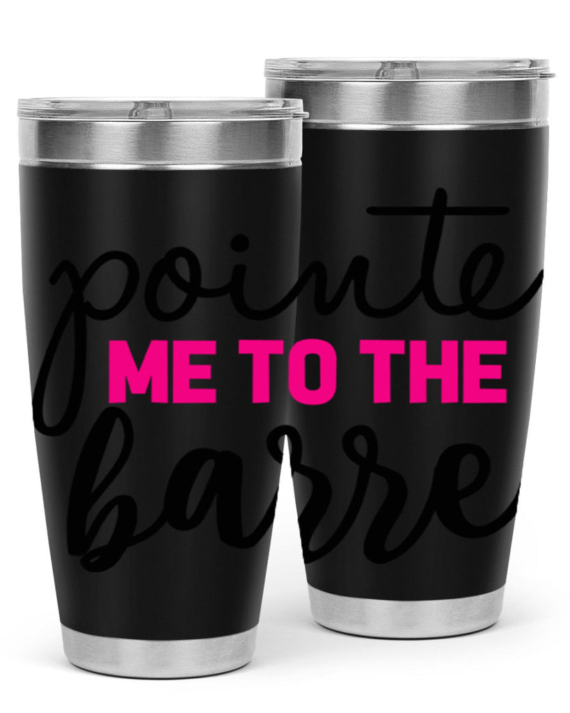 pointe me to the barre 68#- ballet- Tumbler