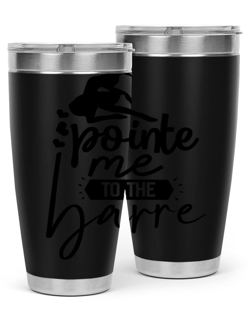 pointe me to the barre 69#- ballet- Tumbler
