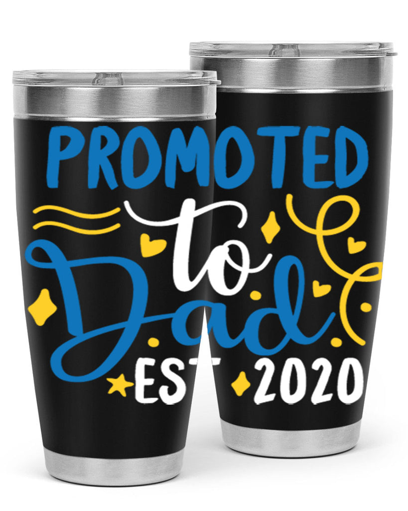 promoted to dad est 7#- fathers day- Tumbler
