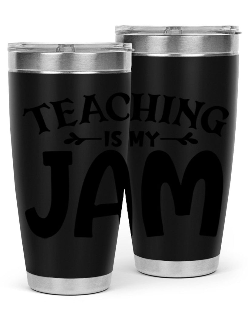 teaching is my jam Style 125#- teacher- tumbler