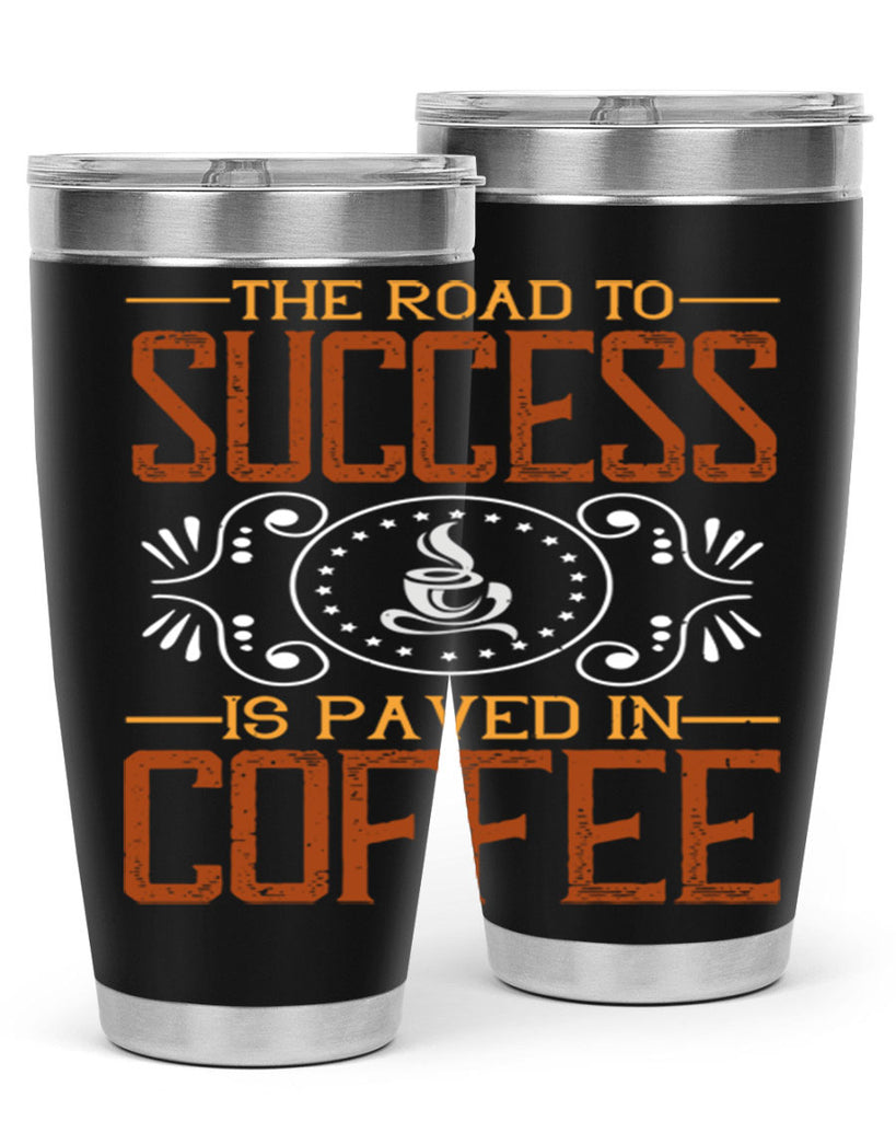 the road to success is paved in coffee 232#- coffee- Tumbler