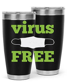 virus free Style 20#- corona virus- Tumbler