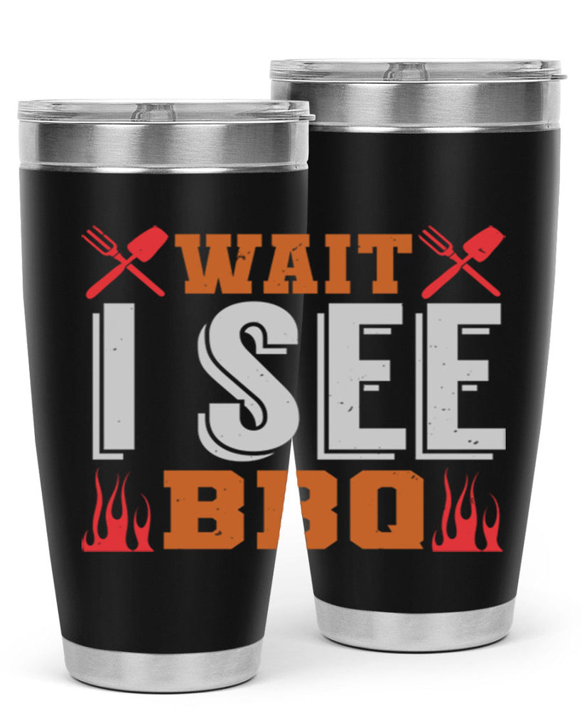 wait i see bbq 8#- bbq- Tumbler