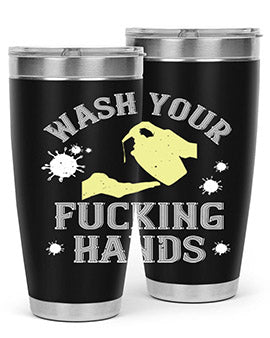 wash your fucking hands Style 16#- corona virus- Tumbler
