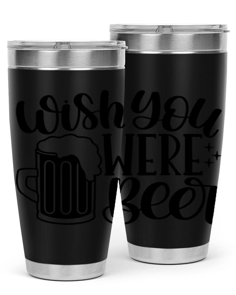 wish you were beer 15#- beer- Tumbler
