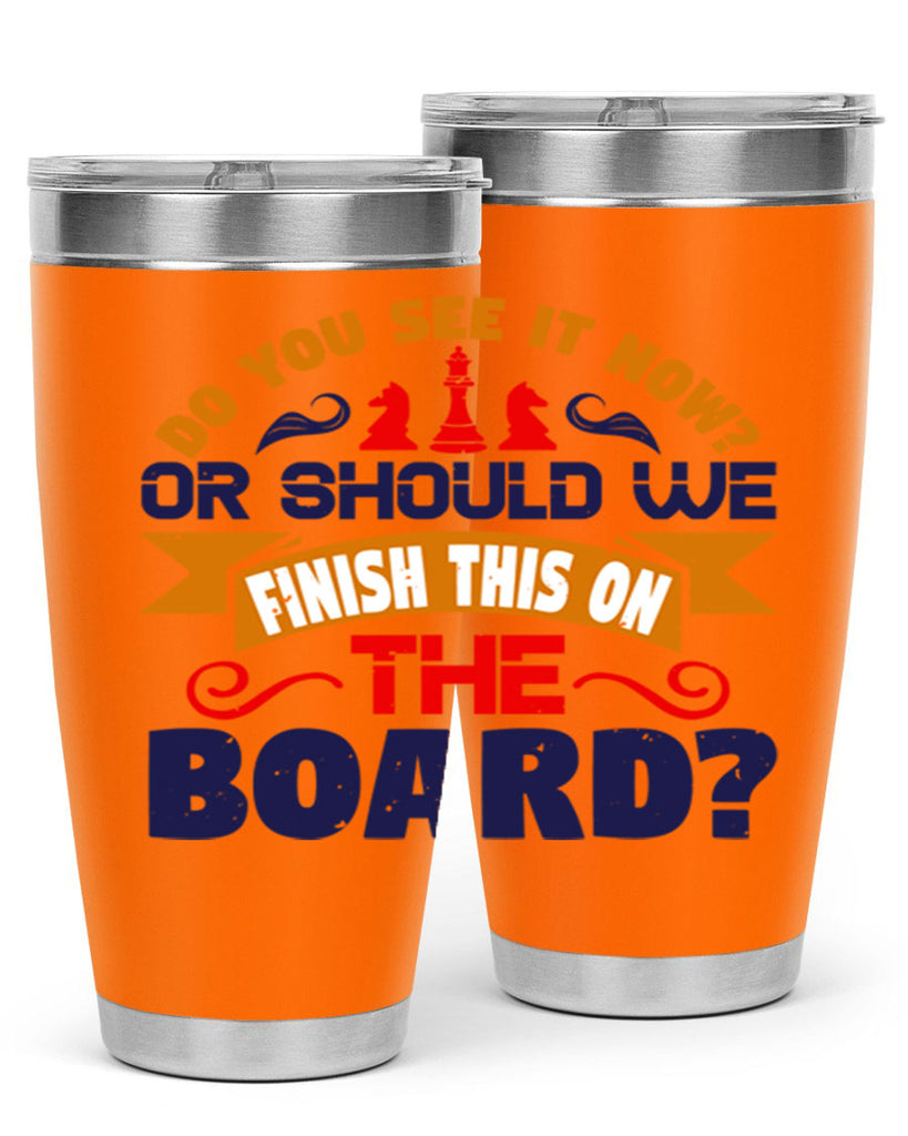 Do you see it now Or should we finish this on the board 2#- chess- Tumbler