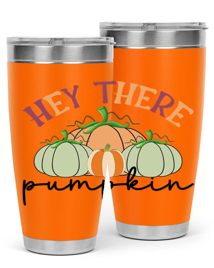 Hey There Pumpkin 307#- fall- Tumbler