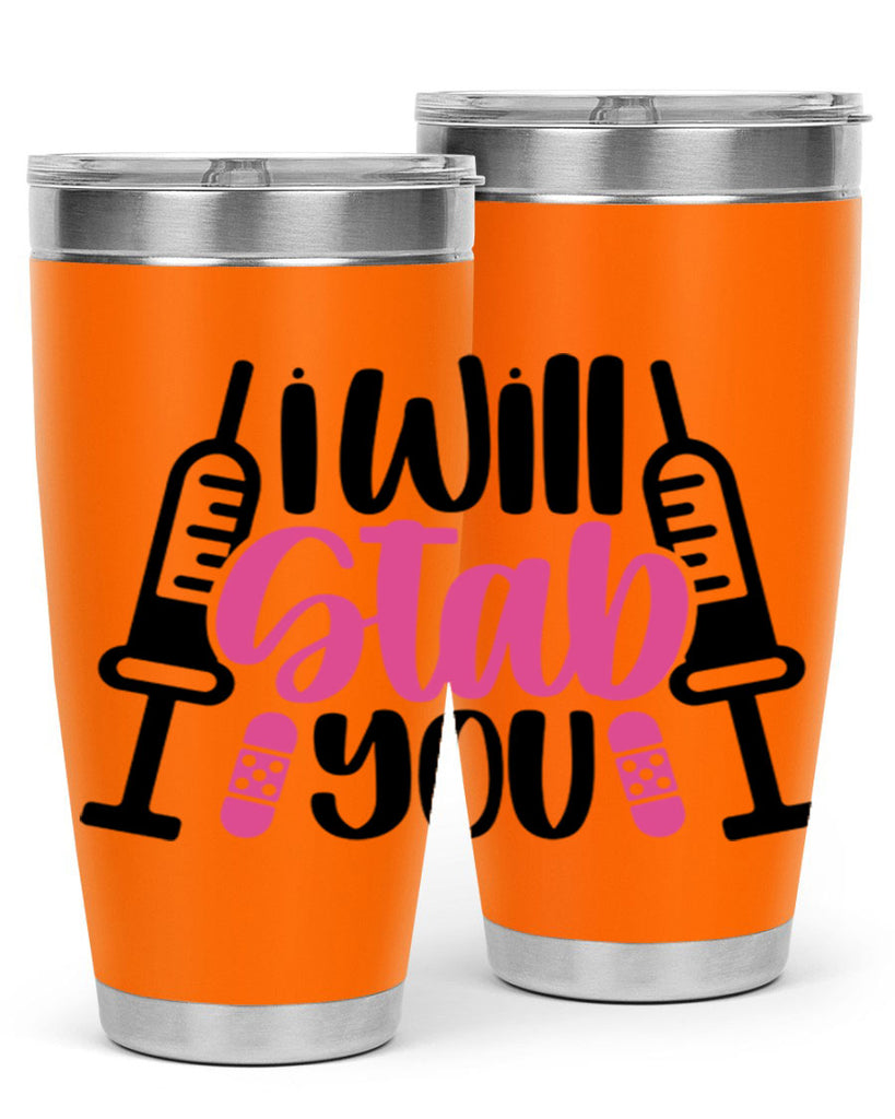 I Will Stab You Style Style 163#- nurse- tumbler