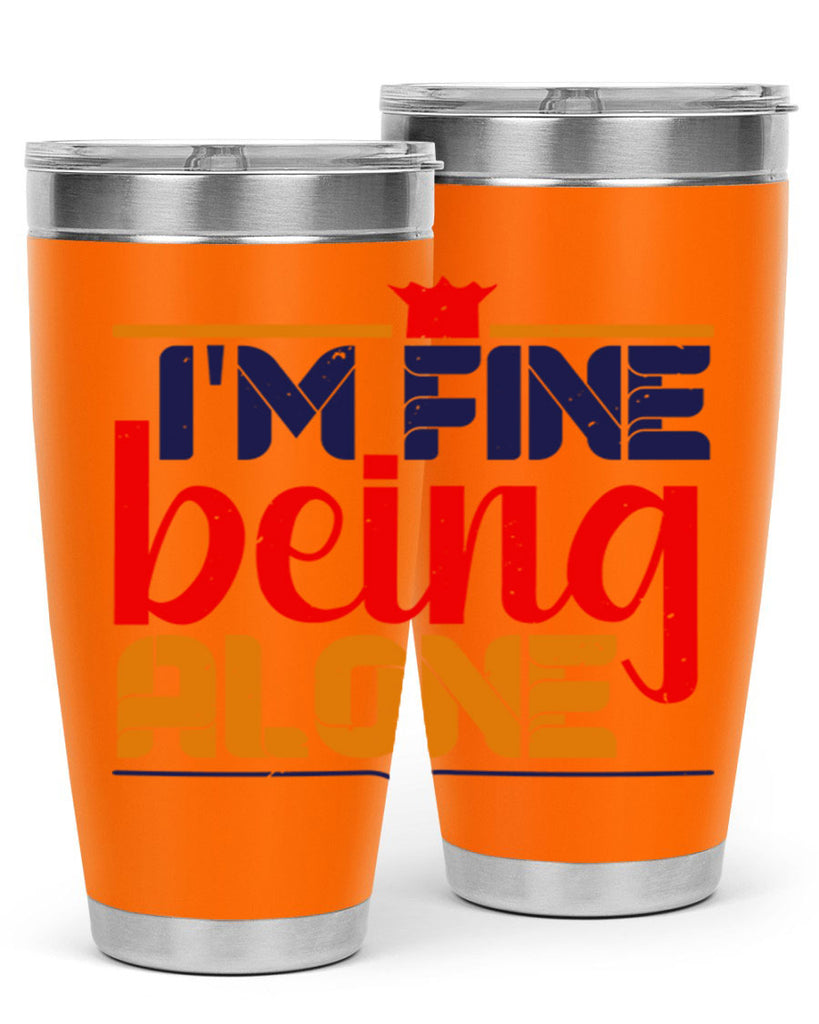 Im fine being alone 36#- chess- Tumbler
