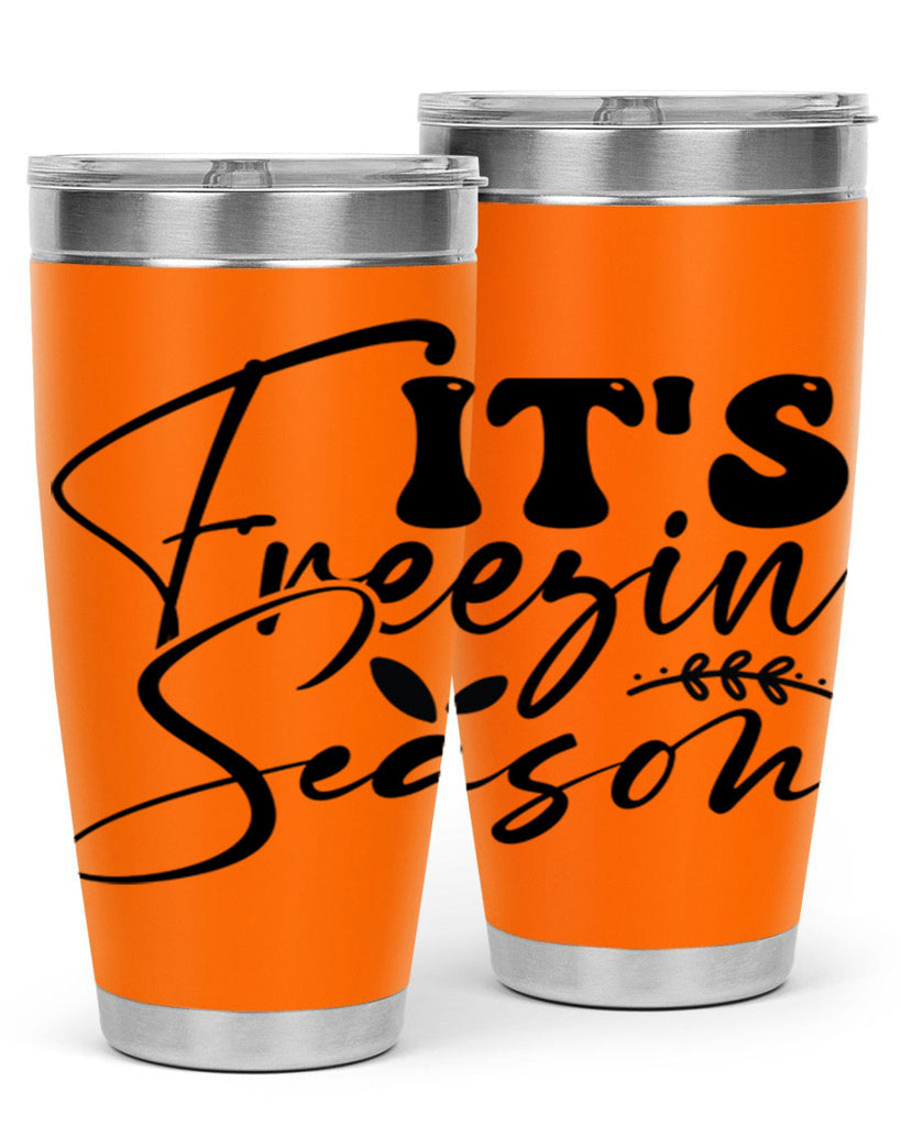 Its freezin season 270#- winter- Tumbler