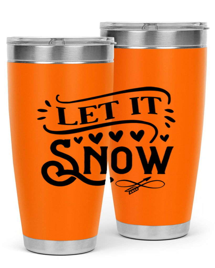 Let It Snow 284#- winter- Tumbler