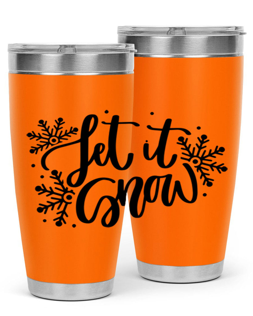 Let It Snow 342#- winter- Tumbler