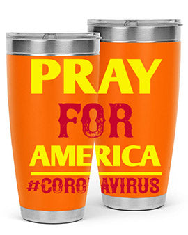 Pray For America Style 8#- corona virus- Tumbler