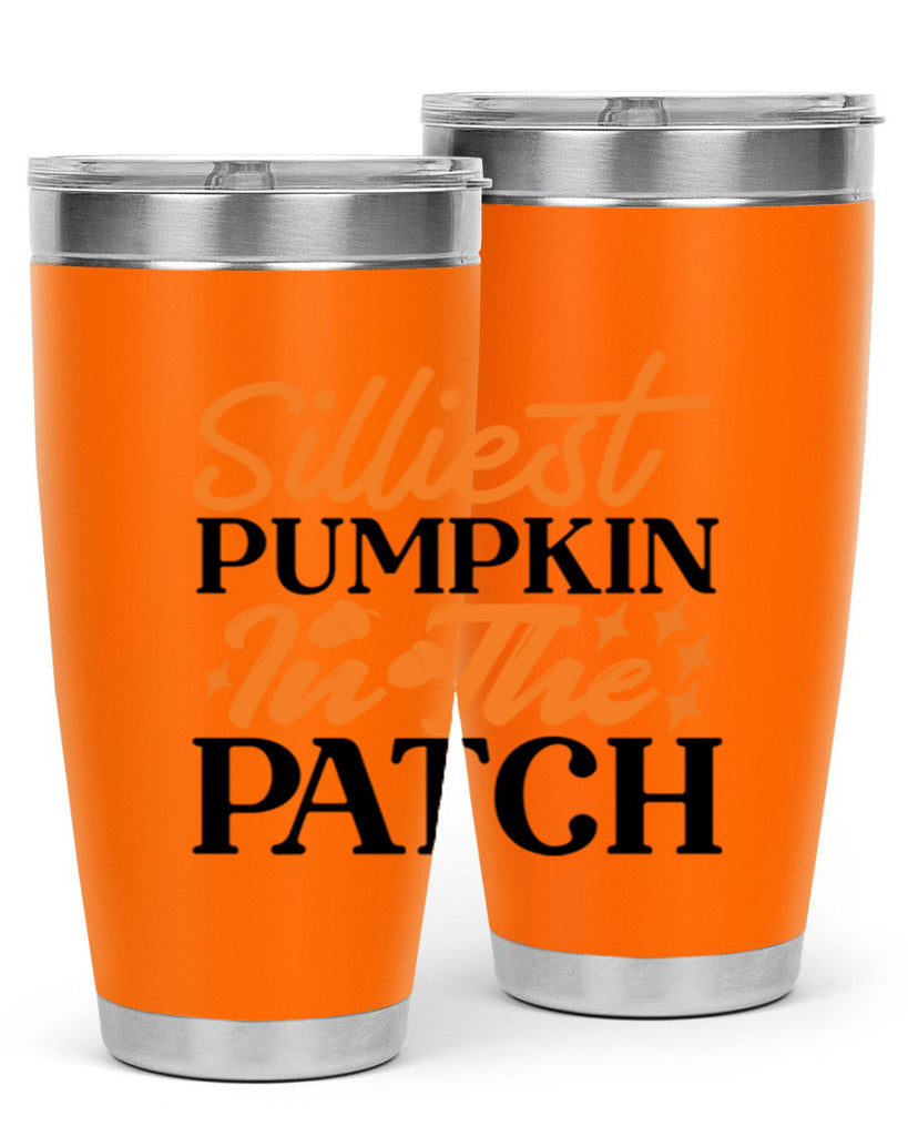 Silliest Pumpkin In The Patch 574#- fall- Tumbler