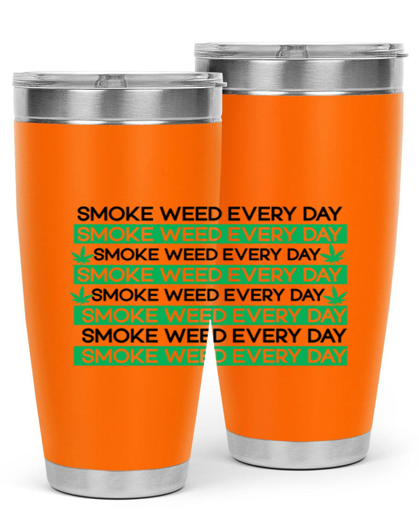 Smoke Weed Everyday 239#- marijuana- Tumbler